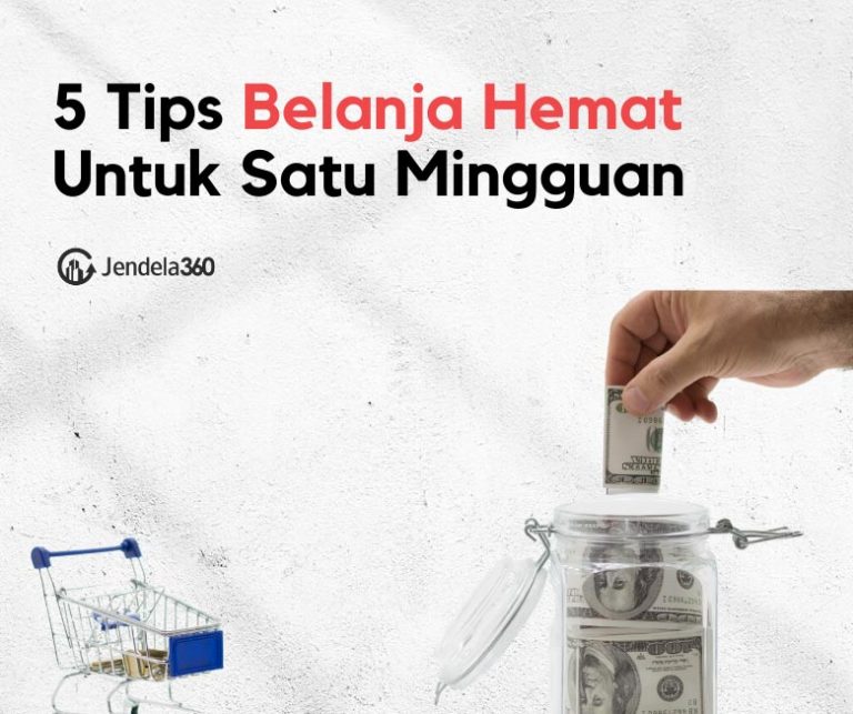 Tips Belanja Hemat Untuk Satu Mingguan Khusus Untuk Anda