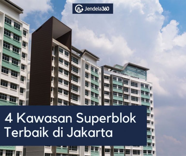 4 Kawasan Apartemen Superblok Terbaik Di Jakarta Pilih Tinggal Dimana