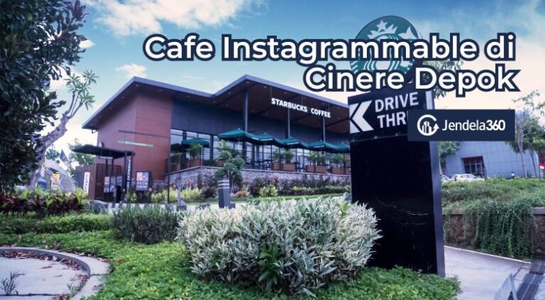 Rekomendasi Cafe Instagramable Di Cinere Mulai Dari K