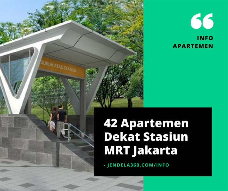 42 Apartemen Dekat Stasiun MRT Jakarta