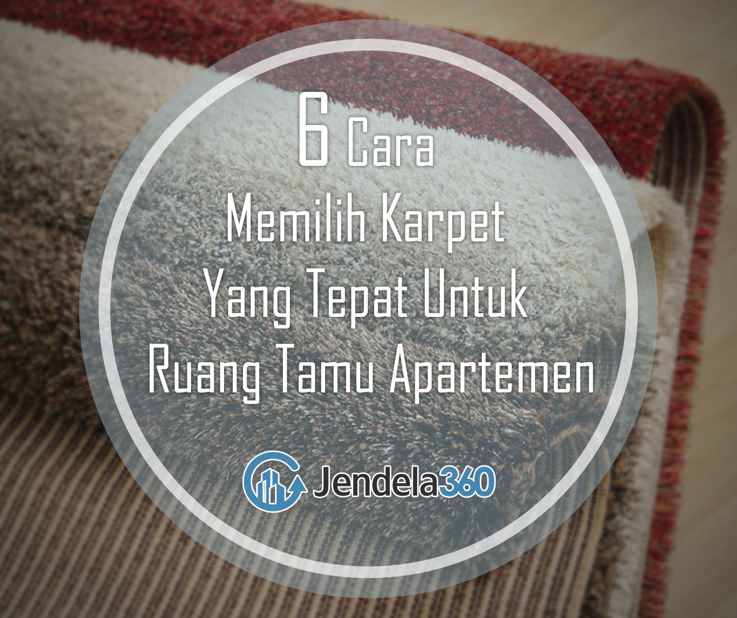 6 Cara Memilih Karpet Yang Tepat Untuk Ruang Tamu Apartemen