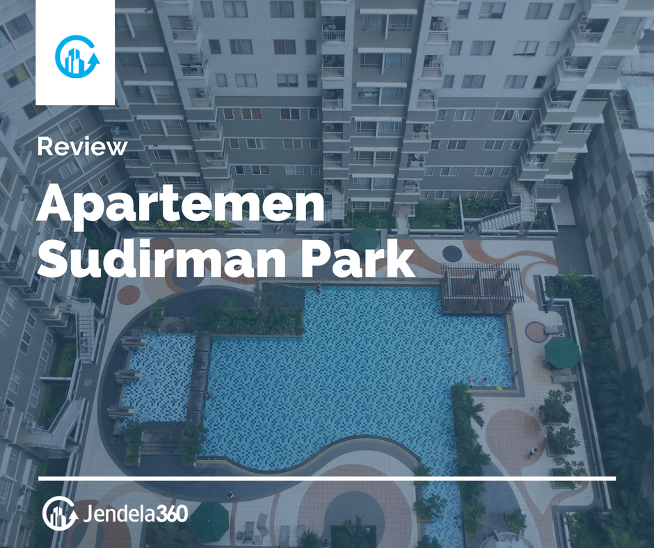 Review Apartemen Sudirman Park