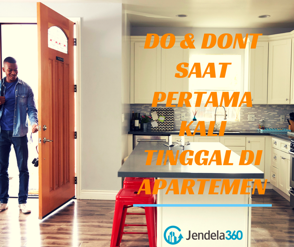 Do and Don’ts Ketika Pertama Kali Tinggal di Apartemen