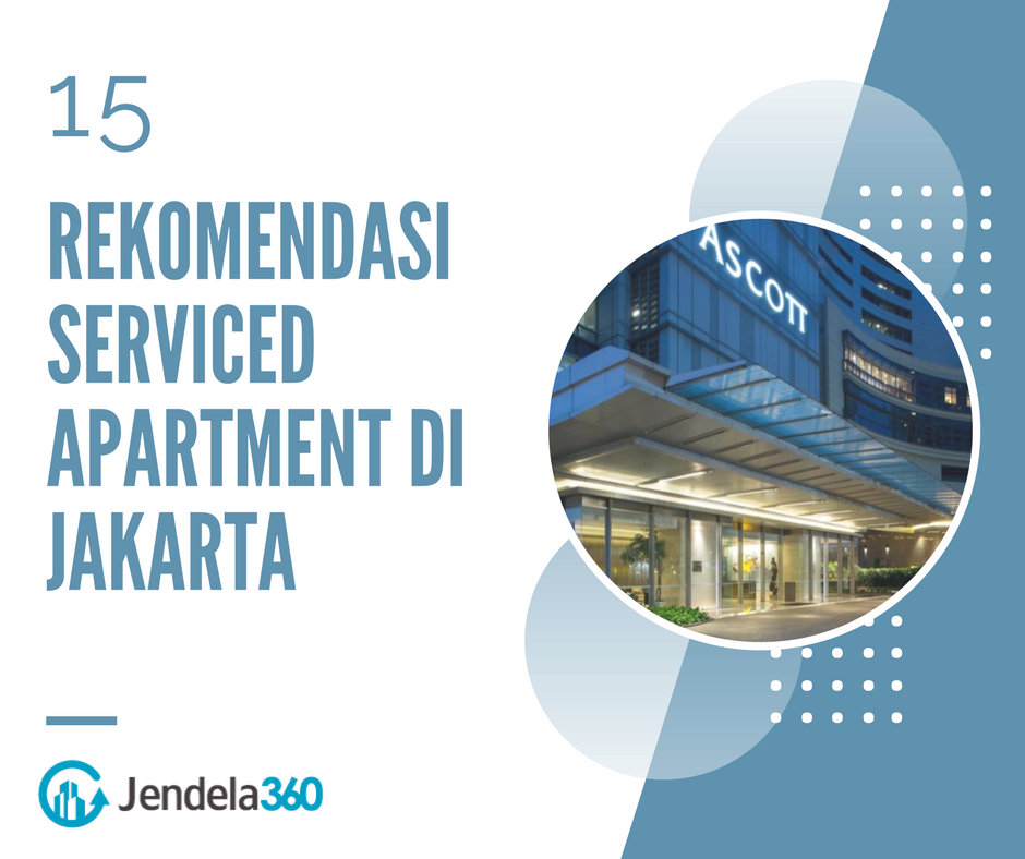 15 Rekomendasi Serviced Apartment Terbaik di Jakarta