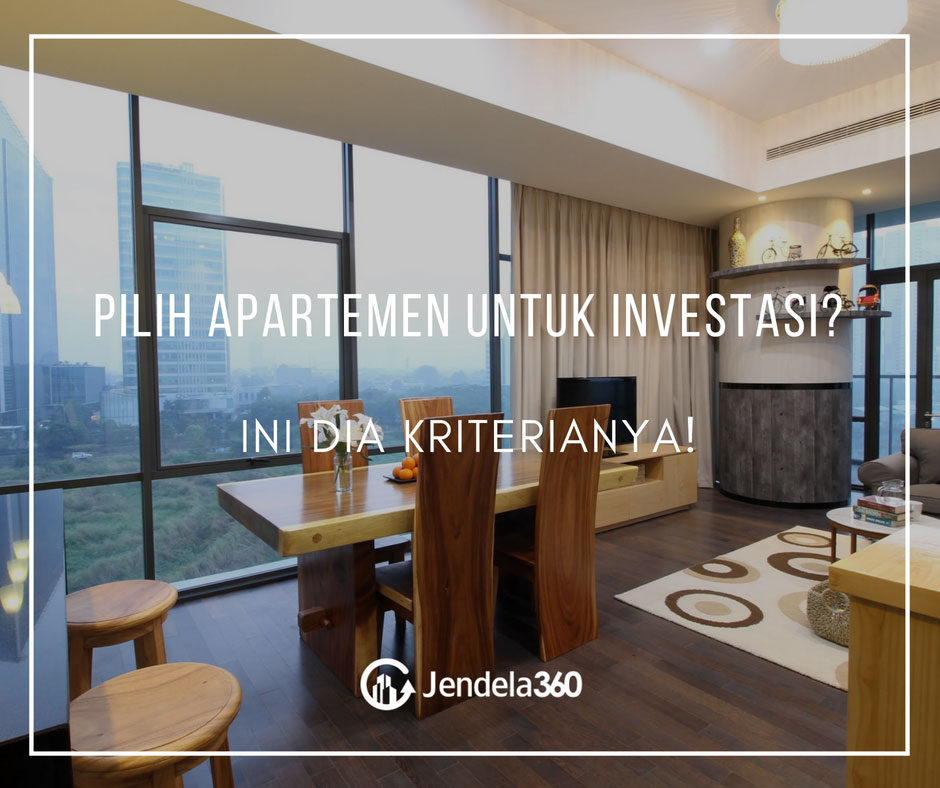 Pilih Apartemen Yang Cocok Untuk Investasi, Kenali Kriterianya