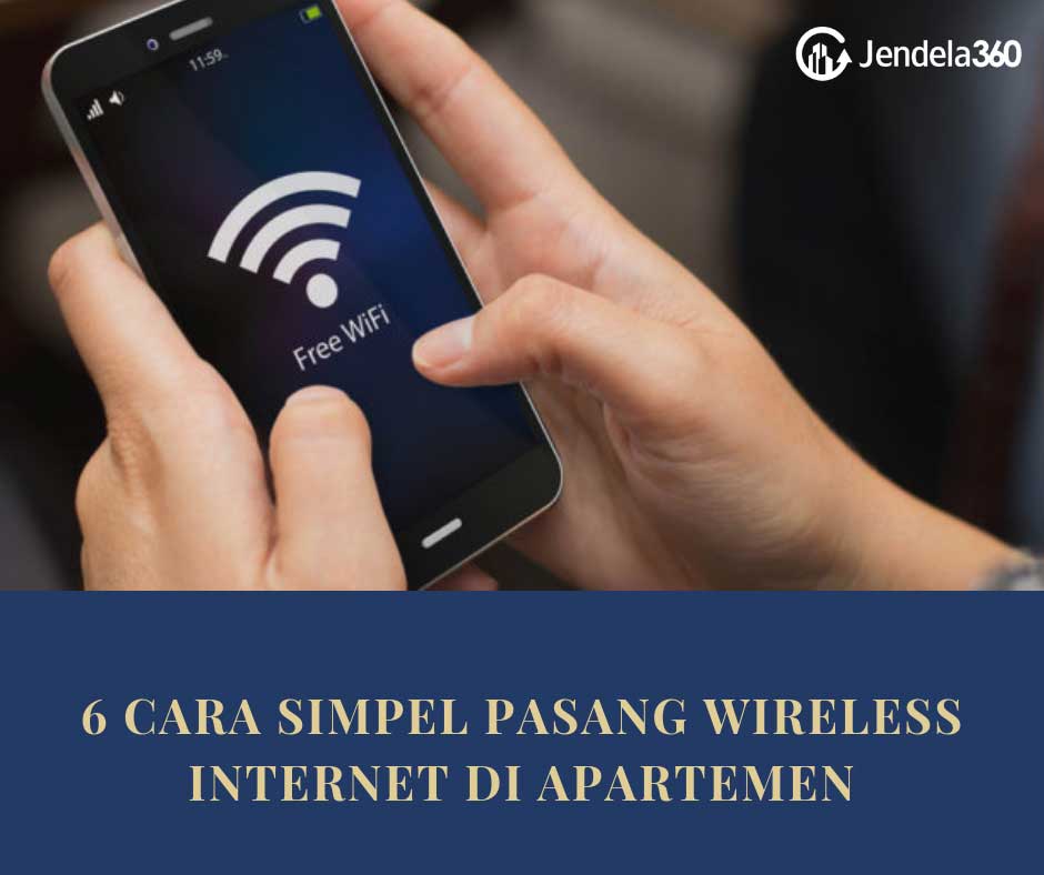Wireless Internet Di Apartemen Ada 6 Cara Simpel Memasangnya