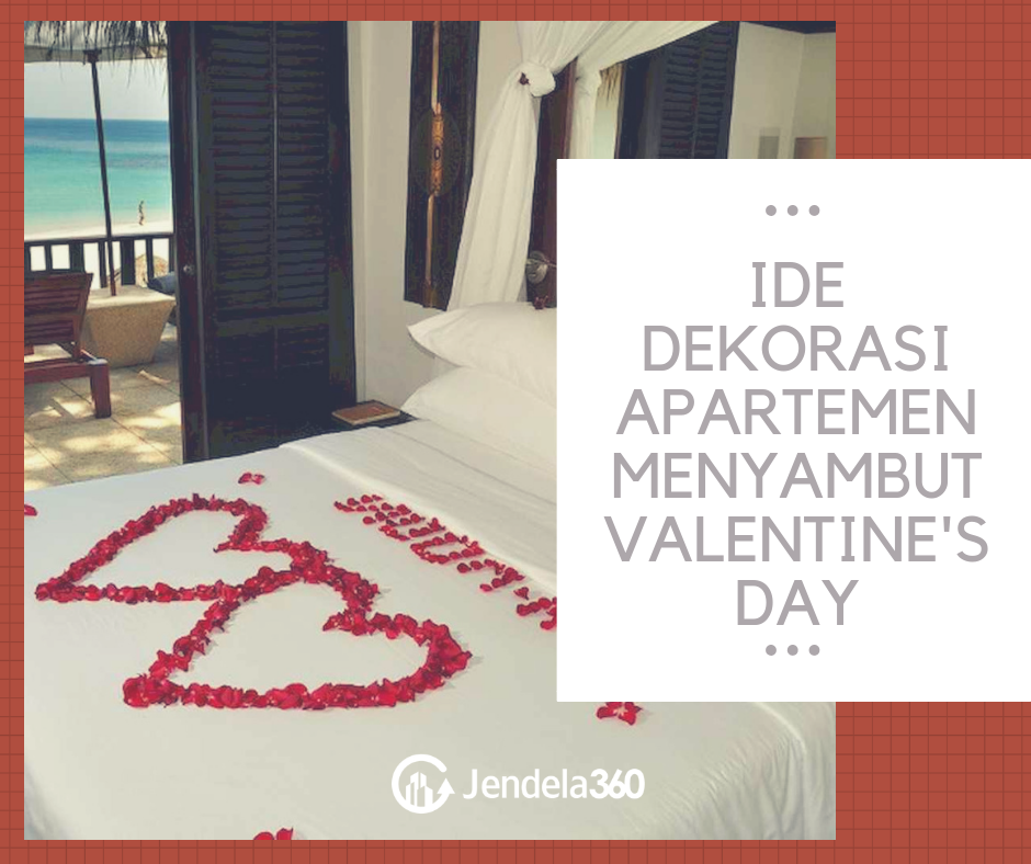10+ Ide dan Tips Dekorasi Apartemen Menyambut Valentine’s Day