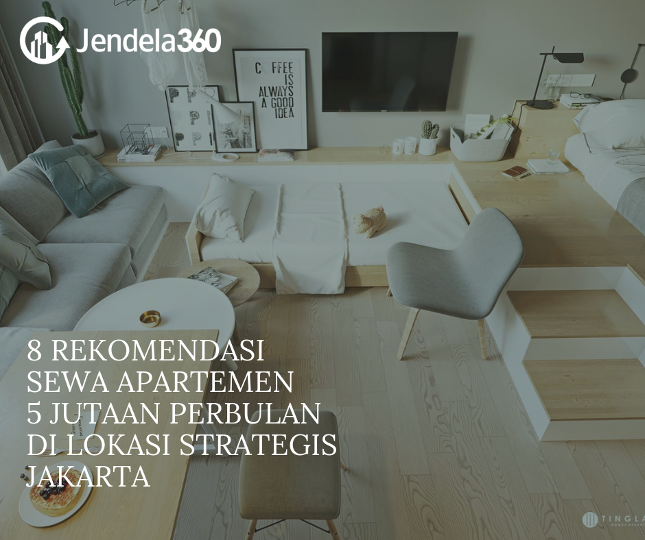 8 Rekomendasi Apartemen 5 Jutaan Perbulan di Lokasi Strategis Jakarta