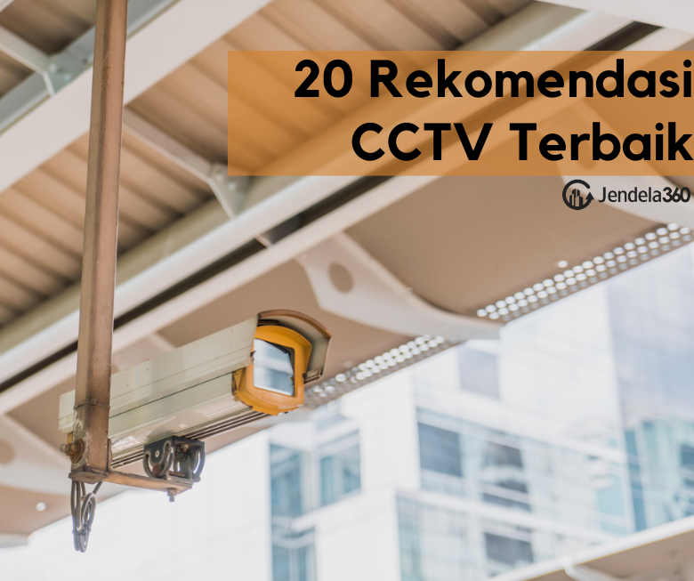 20 Rekomendasi CCTV Terbaik untuk Keamanan Hunian Anda