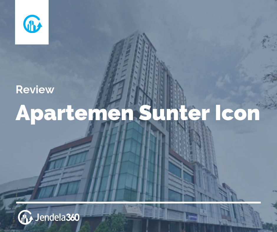Review Apartemen Sunter Icon
