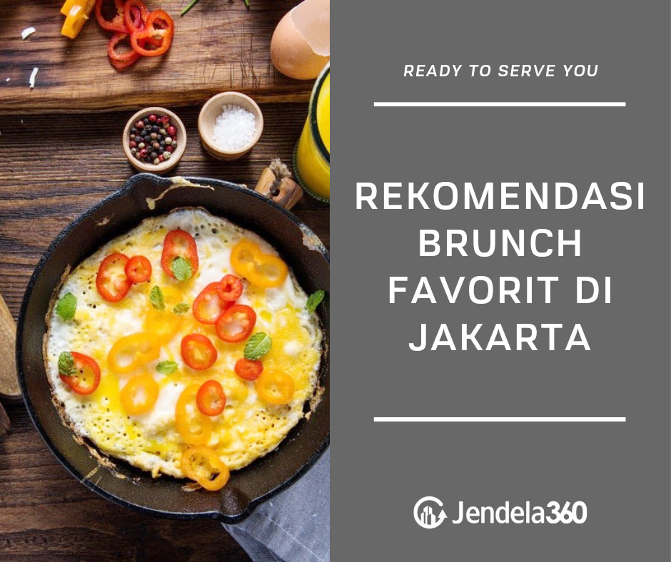 Best Recommended Brunch Resto in Jakarta