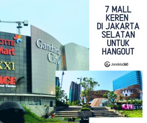 7 Mall Keren Di Jakarta Selatan Untuk Hangout Akhir Pekan