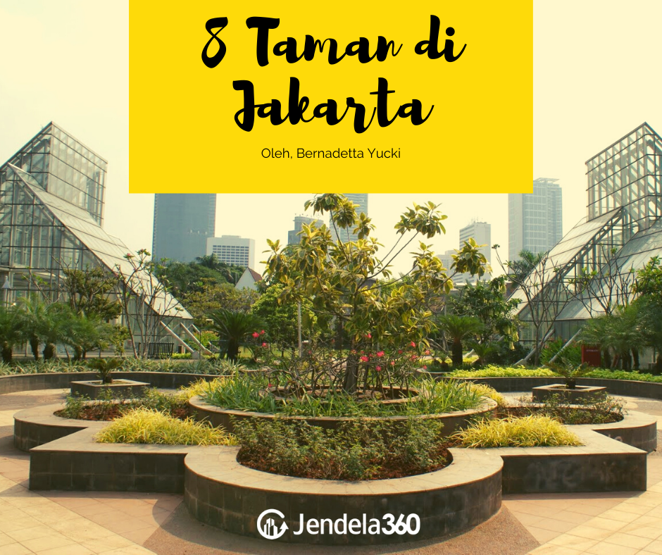8 Taman di Jakarta yang Cocok Buat Refreshing dari Rutinitas