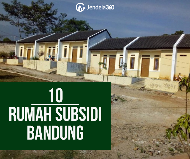 10 Rumah Subsidi Bandung Lengkap Harga Rp100 Jutaan