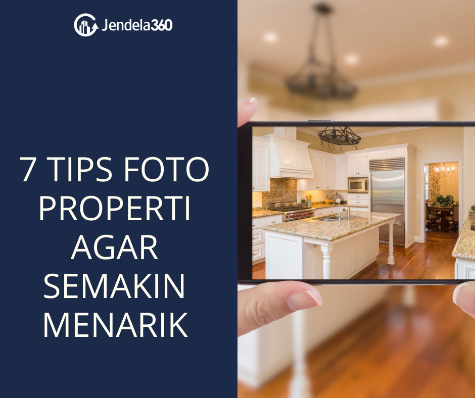 7 Tips Foto Properti agar Semakin Menarik