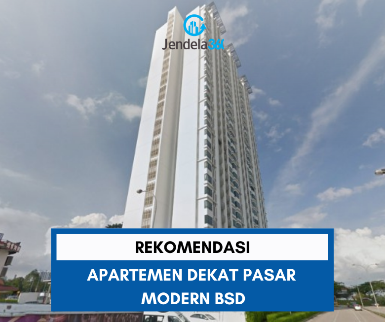 Rekomendasi Apartemen Dekat Pasar Modern BSD