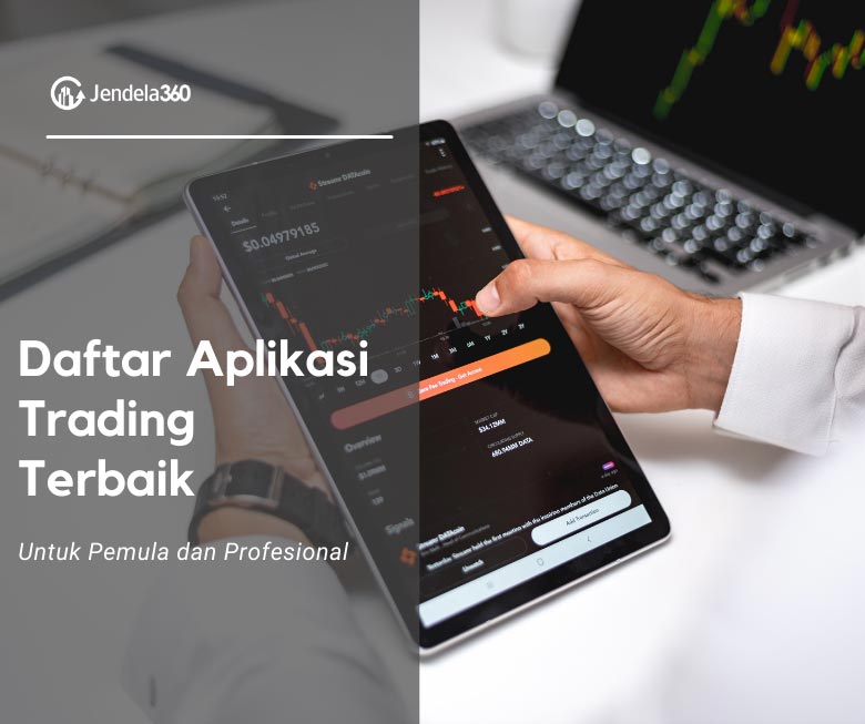 6 Aplikasi Trading Terbaik Untuk Pemula dan Juga Professional