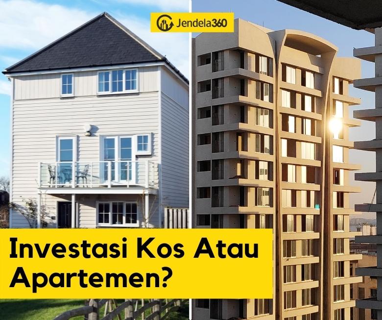 Investasi Kos Atau Apartemen? Mana Yang Lebih Baik?
