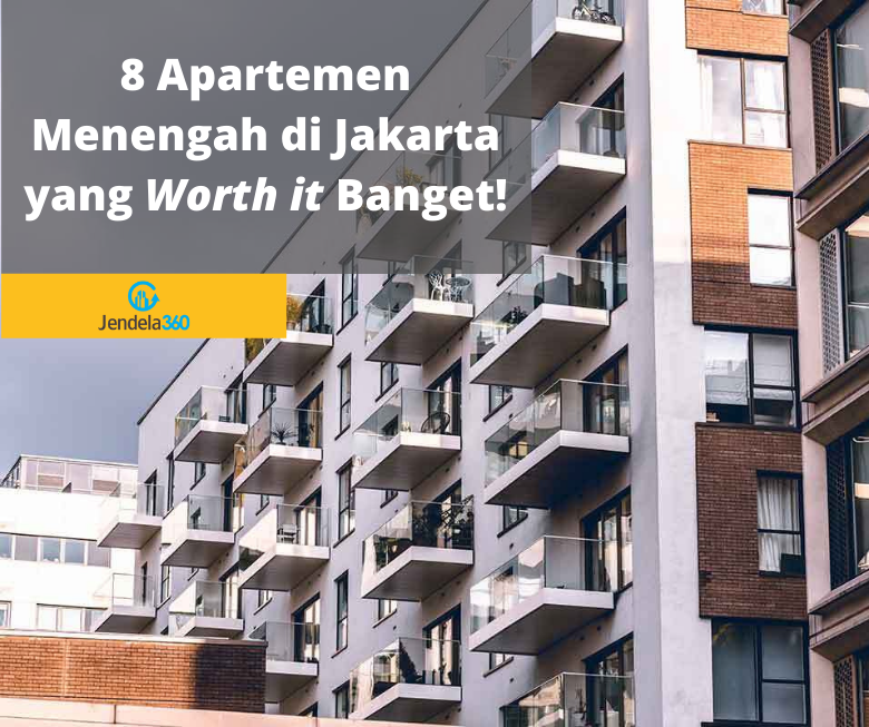 8 Apartemen Menengah di Jakarta yang Worth It Banget!
