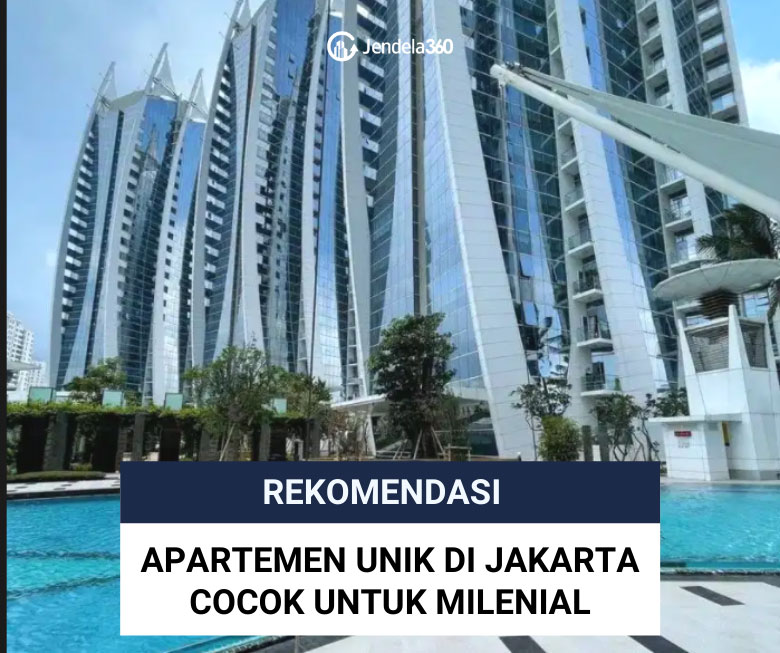 Apartemen Unik di Jakarta Cocok Untuk Milenial!