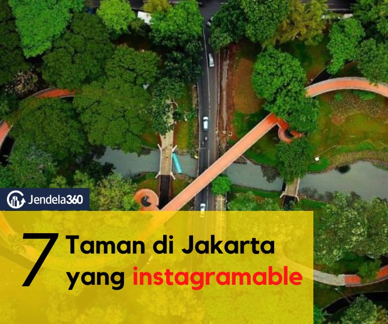 Wajib Tahu! Ini Dia 7 Taman di Jakarta yang Instagramable