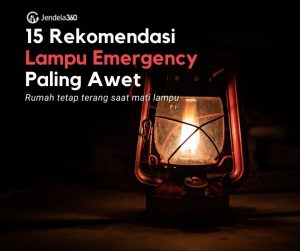 15 Rekomendasi Lampu Emergency Paling Awet, Tahan Hingga 20 Jam