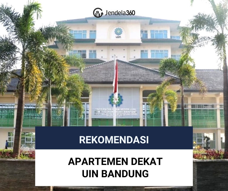 7 Apartemen Dekat UIN Bandung, Cocok untuk Mahasiswa Baru