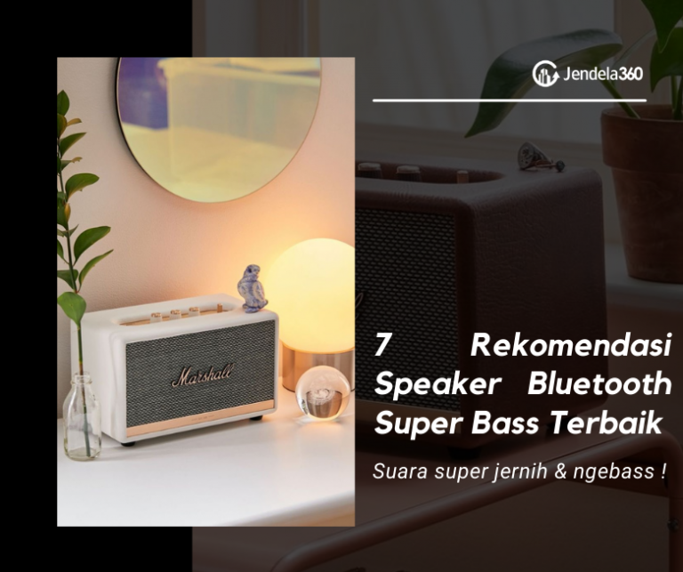 7 Rekomendasi Speaker Bluetooth Super Bass Terbaik