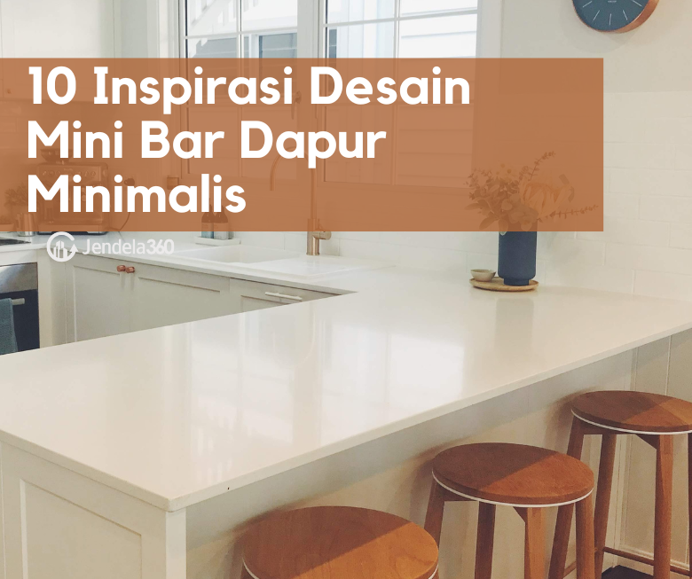 10 Inspirasi Desain Mini Bar Dapur Minimalis Elegan