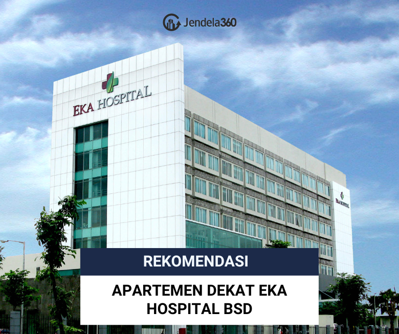 7 Rekomendasi Apartemen dekat Eka Hospital BSD