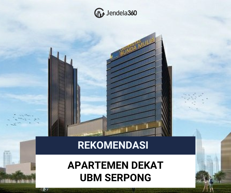 10 Apartemen Dekat UBM Serpong, Cocok untuk Mahasiswa!