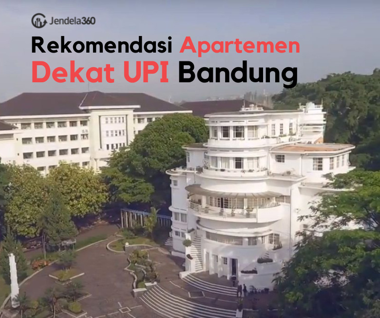 Rekomendasi 9 Apartemen Strategis Dekat UPI Bandung