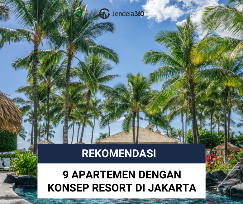 9 Apartemen Dengan Konsep Resort di Jakarta