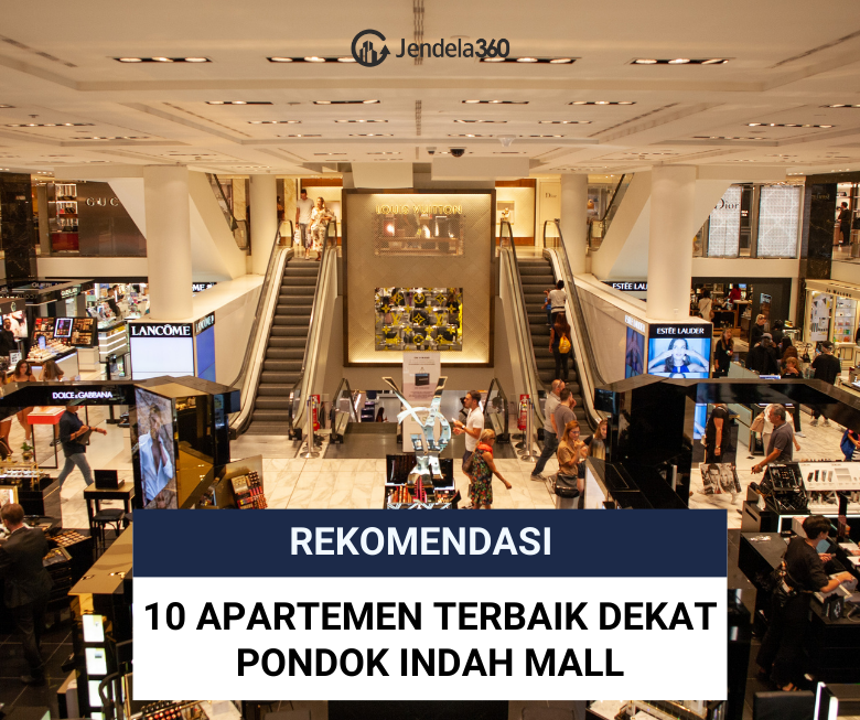 10 Apartemen Terbaik Dekat Pondok Indah Mall