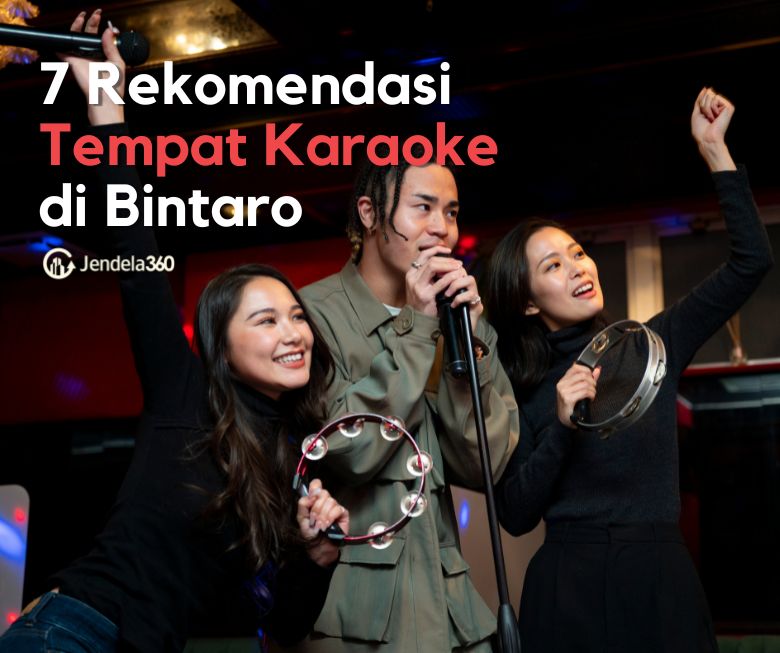 7 Rekomendasi Tempat Karaoke di Bintaro yang Paling Lengkap