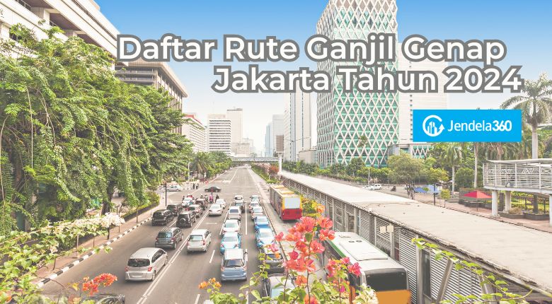 Daftar Jalan Ganjil Genap di Jakarta Terbaru 2024