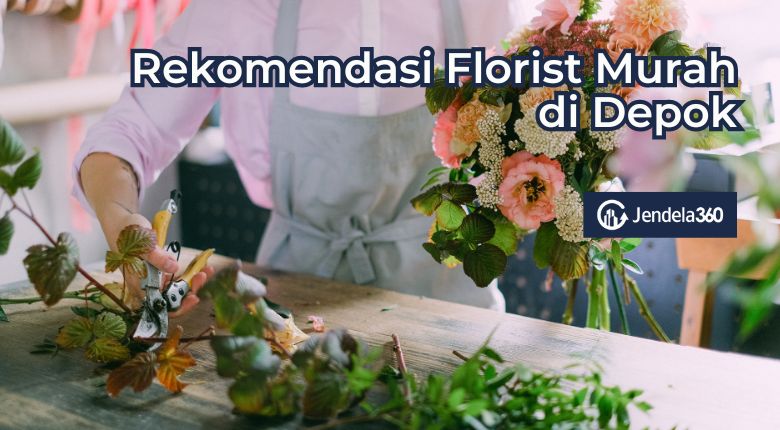 Rekomendasi Florist Murah di Depok, Mulai Dari 100 Ribuan