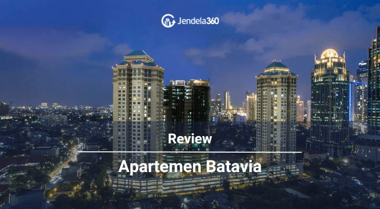 Review Apartemen Batavia Tanah Abang Jakarta Pusat