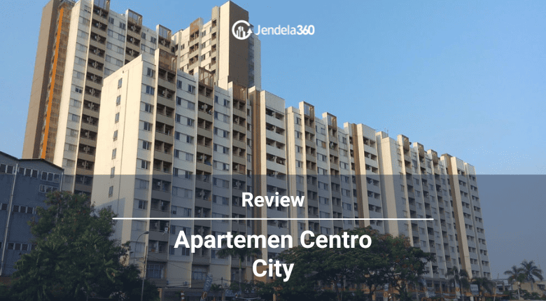 Review Apartemen Centro City Kebon Jeruk, Jakarta Barat