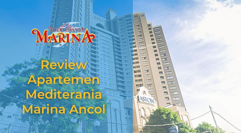 Review Apartemen Mediterania Marina Ancol