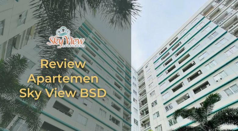 Review Apartemen Sky View BSD