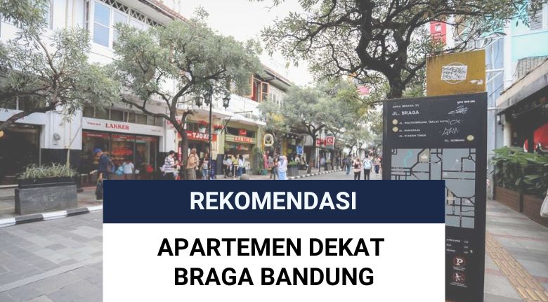 9 Rekomendasi Apartemen dekat Braga Bandung, Start 2 Jutaan!