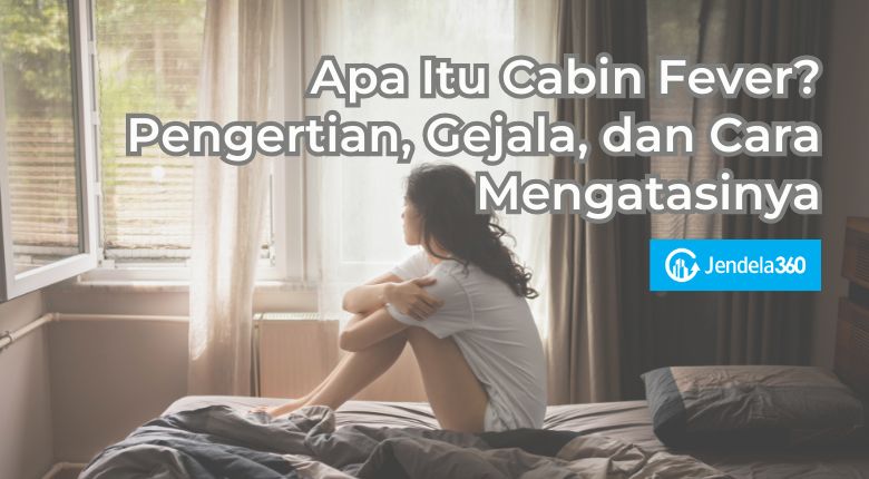 apa itu cabin fever
