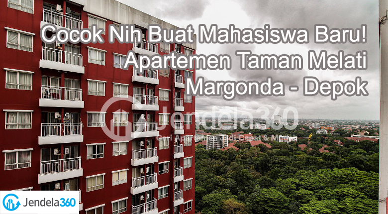 Harga Sewa Apartemen Taman Melati Cuma 2.3 Juta, Pas Nih Buat Mahasiswa!