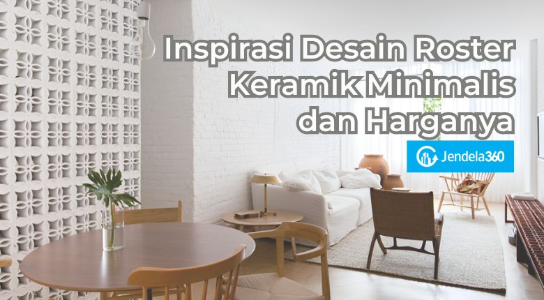 Inspirasi Desain Roster Keramik Minimalis dan Harganya