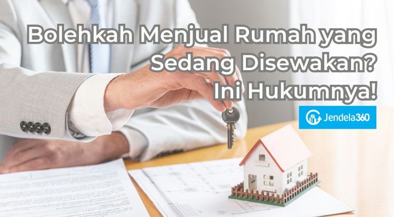 bolehkah menjual rumah yang disewakan
