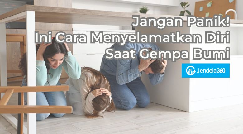 Jangan Panik! Ini Cara Menyelamatkan Diri Saat Gempa Bumi