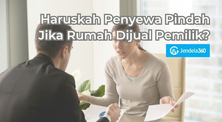 haruskah penyewa pindah jika rumah dijual pemilik