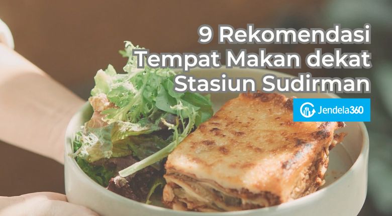 tempat makan dekat stasiun sudirman
