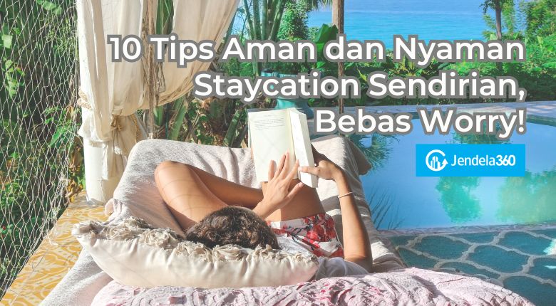 tips staycation sendirian